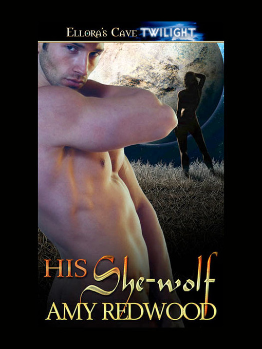 Title details for His She-wolf by Amy Redwood - Available